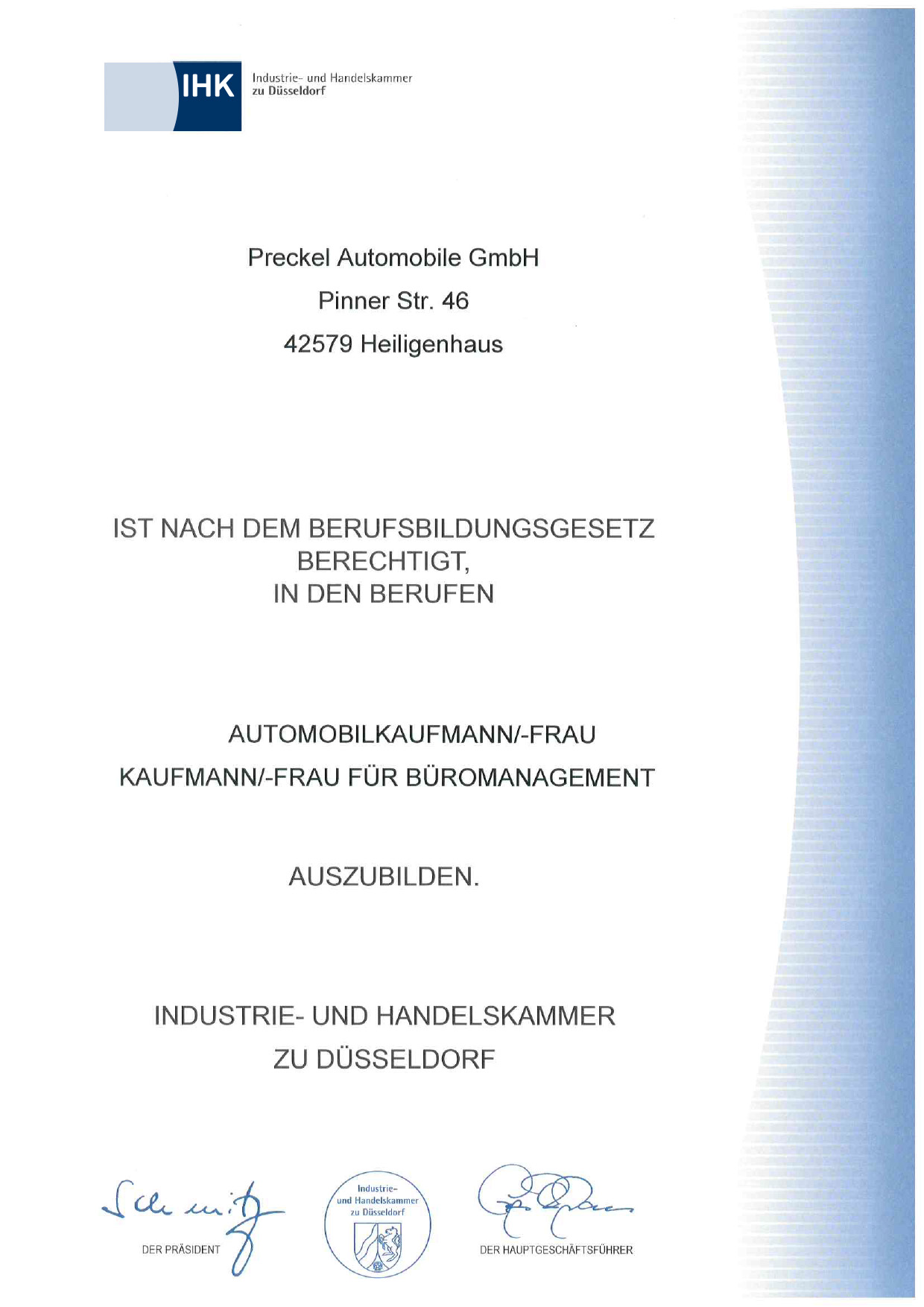 Preckel Automobile GmbH, Niederlassung Heiligenhaus ist anerkannter Ausbildungsbetrieb der IHK Düsseldorf.