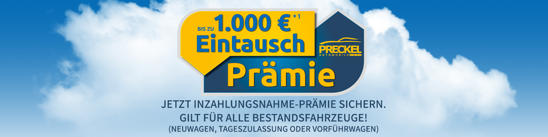 Inzahlungsnahme-Prämie bei Preckel Automobile jetzt nutzen!